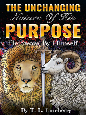 cover image of The Unchanging Nature of His Purpose